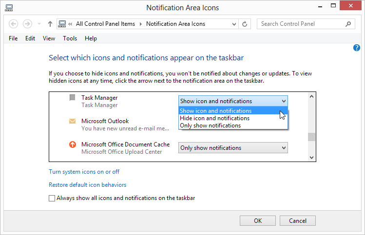 in the 'Notifications Area Icons' menu, locate 'Task Manager' and choose the 'Show icon and notifications' drop-down menu selection, then click the 'OK' button